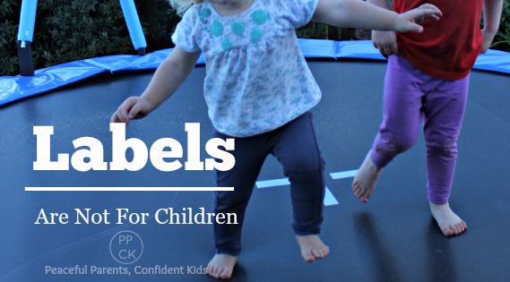 Labels are Not for Children